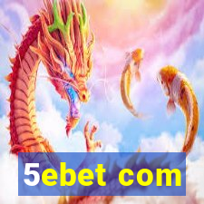 5ebet com